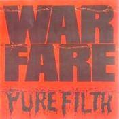 Warfare (UK) : Pure Filth